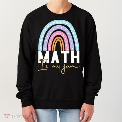 Math Teacher Cute Gift Math Is My Jam Cute Gift Women's Sweatshirt