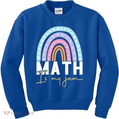 Math Teacher Cute Gift Math Is My Jam Cute Gift Kids Sweatshirt