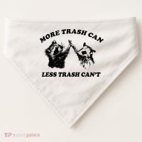 More Trach Can Less Trach CanT Funny Raccoon USA-Made Doggie Bandana thumb 0