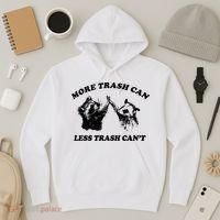 More Trach Can Less Trach CanT Funny Raccoon Hoodie thumb 3