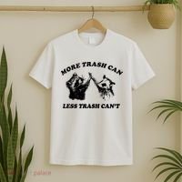 More Trach Can Less Trach CanT Funny Raccoon T-Shirt thumb 2