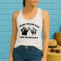 More Trach Can Less Trach CanT Funny Raccoon Women's Tank Top thumb 2