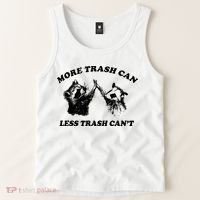More Trach Can Less Trach CanT Funny Raccoon Tank Top thumb 2