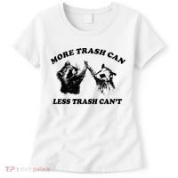 More Trach Can Less Trach CanT Funny Raccoon Women's T-Shirt thumb 0