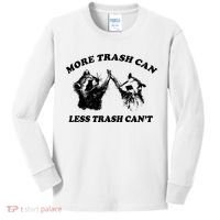 More Trach Can Less Trach CanT Funny Raccoon Kids Long Sleeve Shirt thumb 0