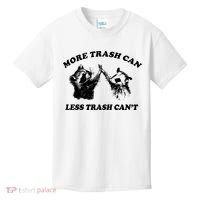 More Trach Can Less Trach CanT Funny Raccoon Kids T-Shirt thumb 0