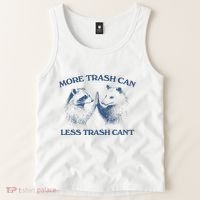 More Trash Can Less Trash CanT Funny Inspiration Tank Top thumb 2