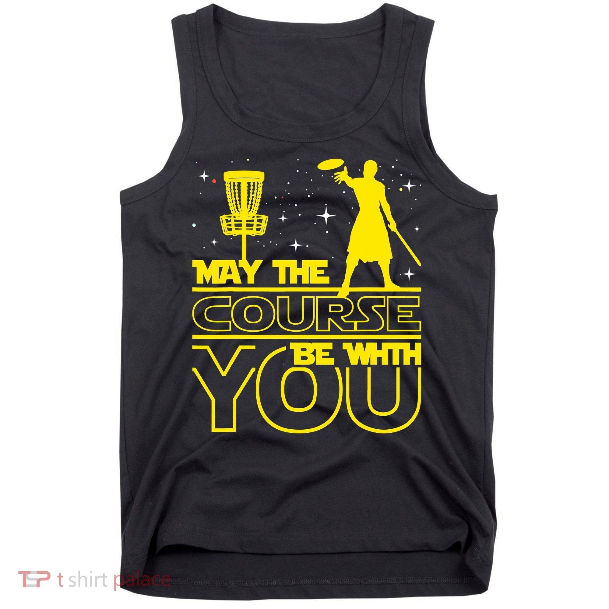 May The Course Be With You - Disc Golf Player Disc Golfer Tank Top