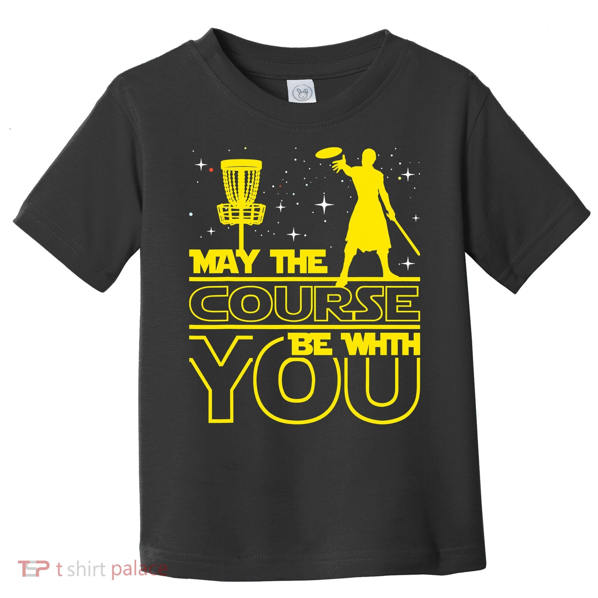 May The Course Be With You - Disc Golf Player Disc Golfer Toddler T-Shirt