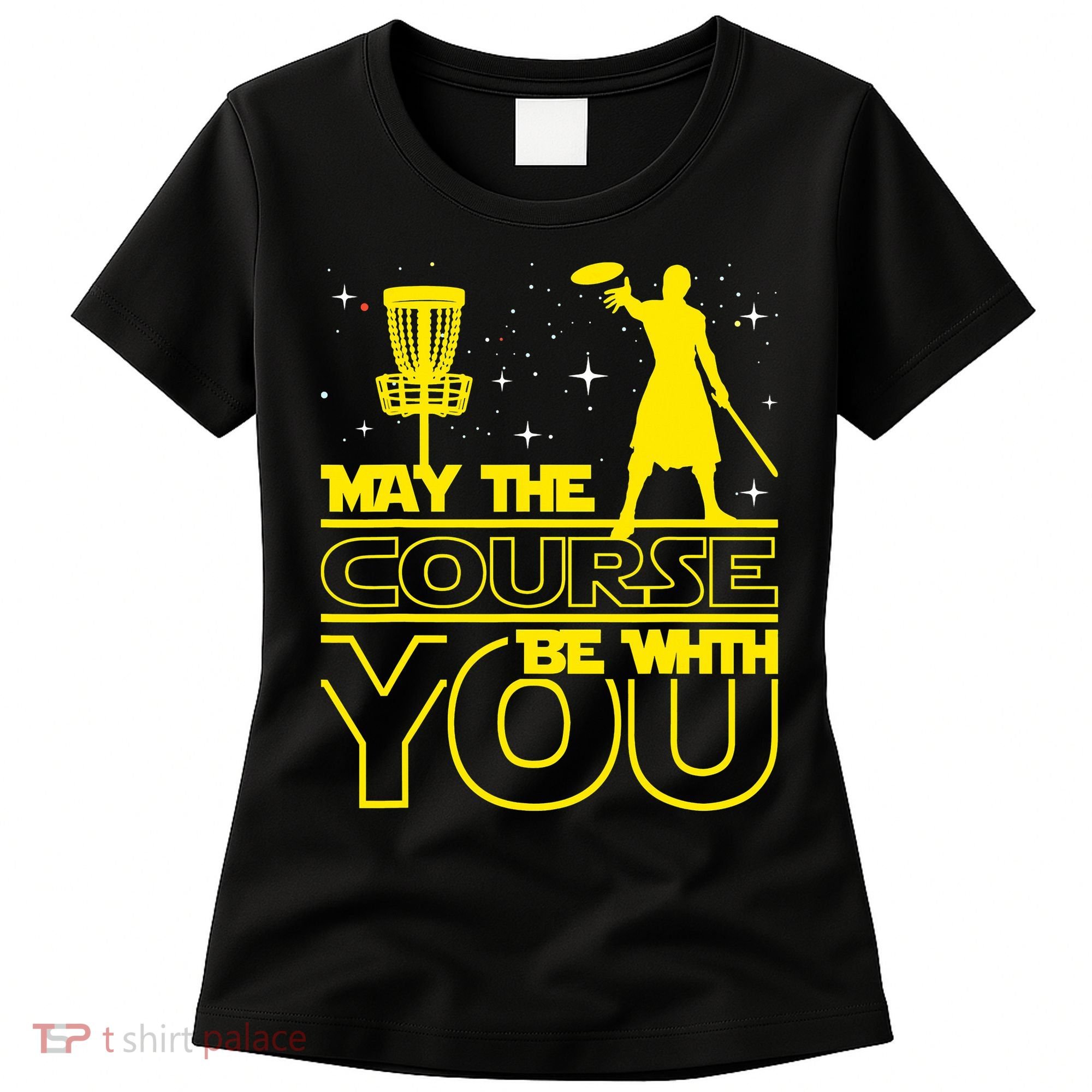 May The Course Be With You - Disc Golf Player Disc Golfer Women's T-Shirt