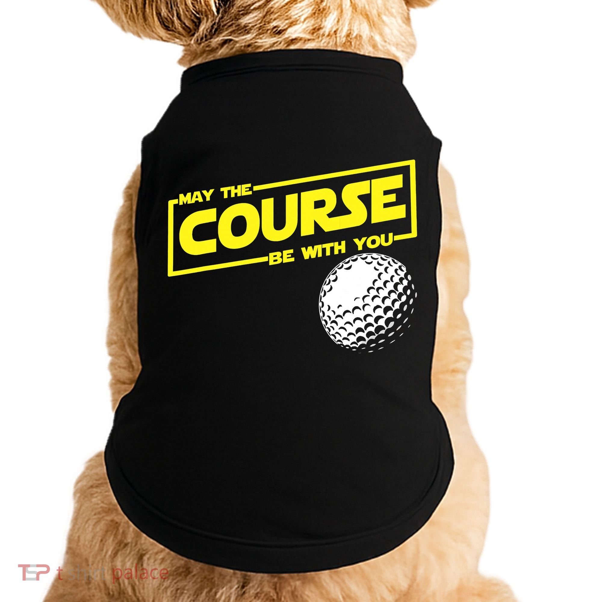 May the course be with you funny Golf Doggie Tank
