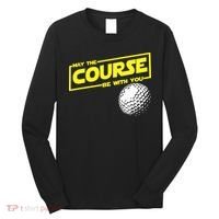 May the course be with you funny Golf Long Sleeve Shirt thumb 0