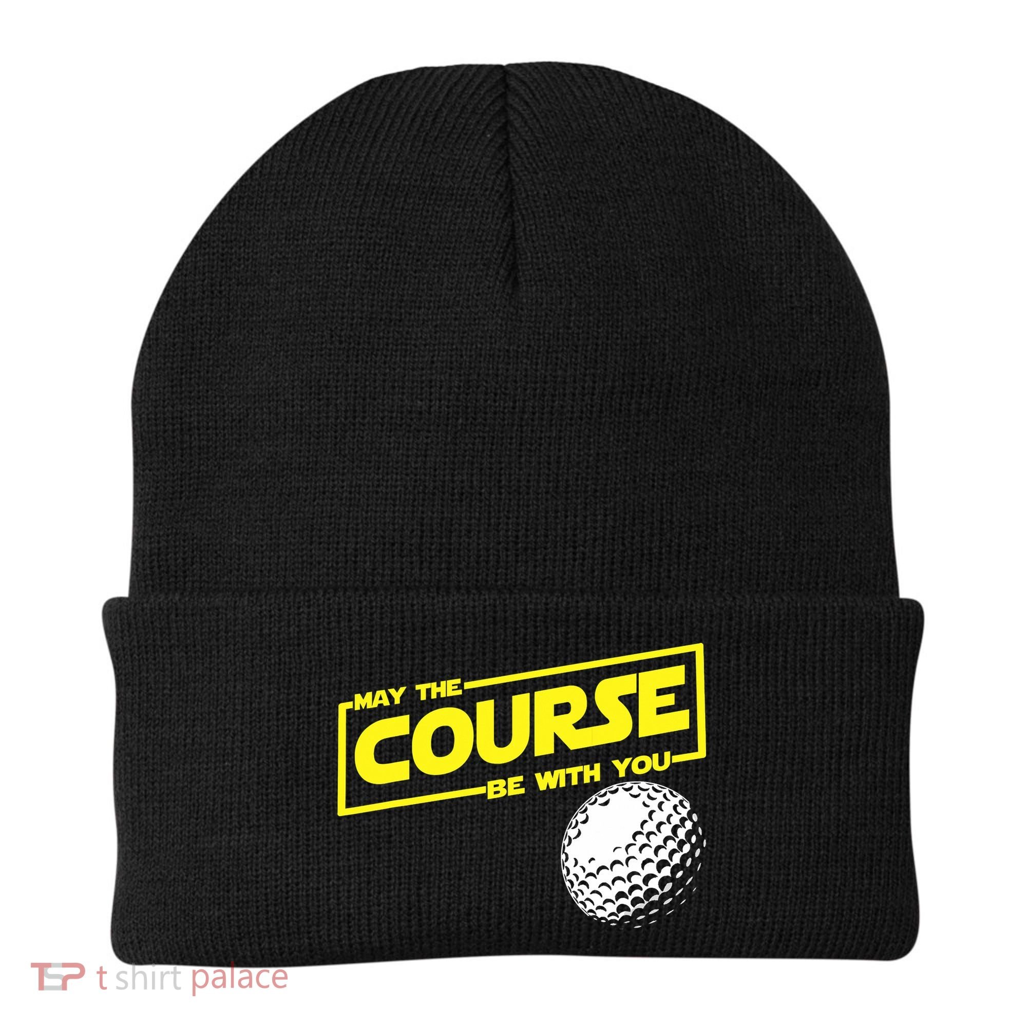 May the course be with you funny Golf Beanie