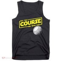 May the course be with you funny Golf Tank Top thumb 0