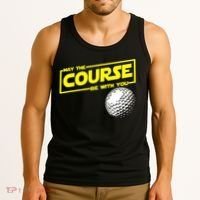 May the course be with you funny Golf Tank Top thumb 3