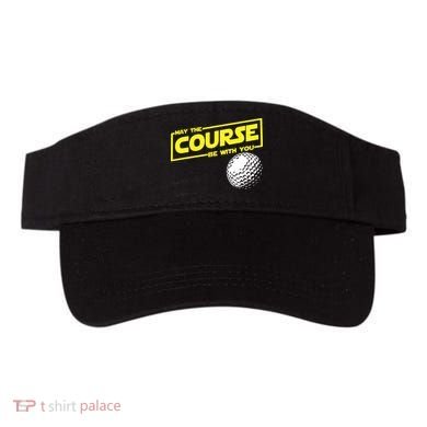 May the course be with you funny Golf Visor