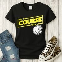 May the course be with you funny Golf Women's T-Shirt thumb 3