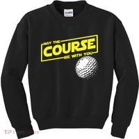 May the course be with you funny Golf Kids Sweatshirt thumb 0