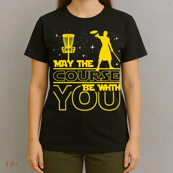 May The Course Be With You - Disc Golf Player Disc Golfer T-Shirt
