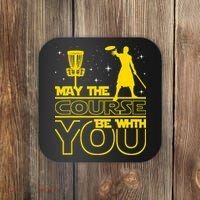 May The Course Be With You - Disc Golf Player Disc Golfer Coaster thumb 0