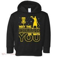 May The Course Be With You - Disc Golf Player Disc Golfer Toddler Hoodie thumb 0