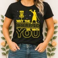 May The Course Be With You - Disc Golf Player Disc Golfer Women's T-Shirt thumb 2