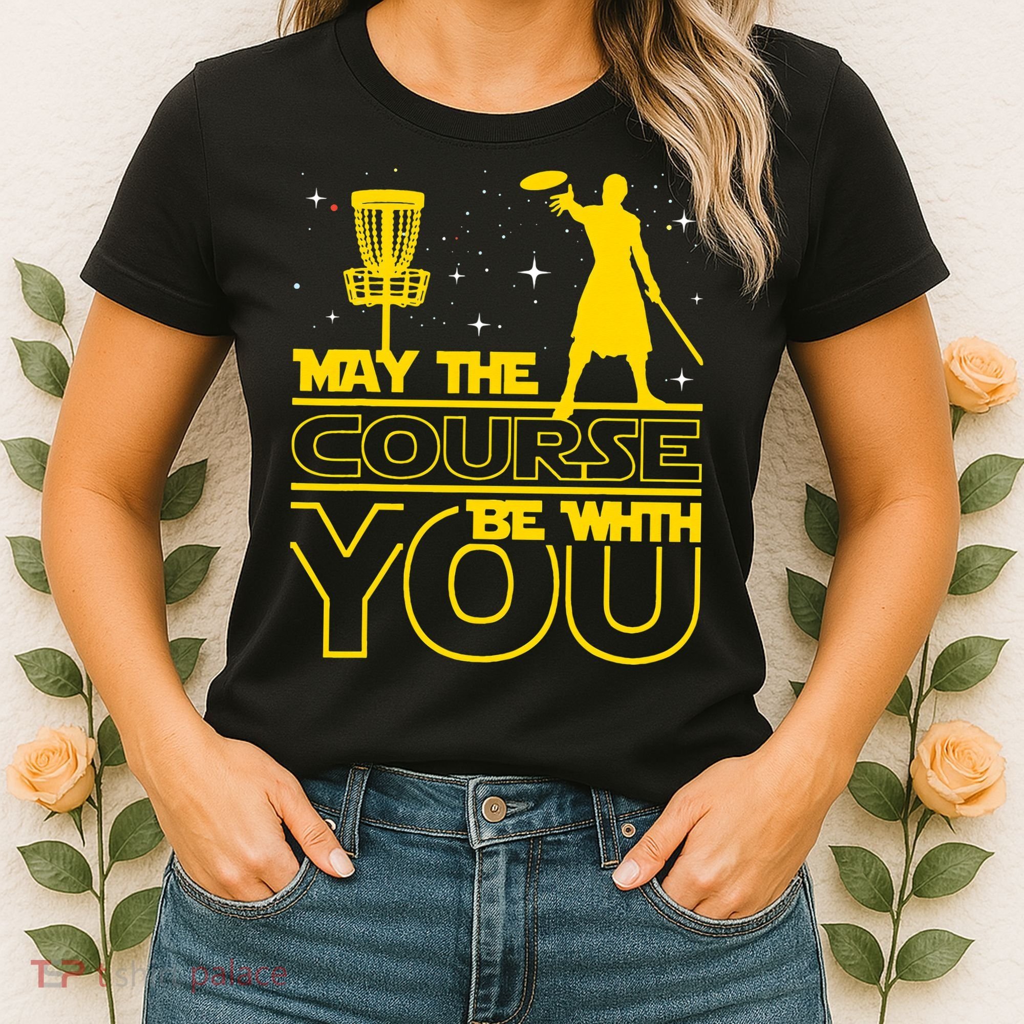 May The Course Be With You - Disc Golf Player Disc Golfer Women's T-Shirt