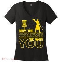 May The Course Be With You - Disc Golf Player Disc Golfer Women's V-Neck T-Shirt thumb 0