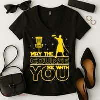 May The Course Be With You - Disc Golf Player Disc Golfer Women's V-Neck T-Shirt thumb 2