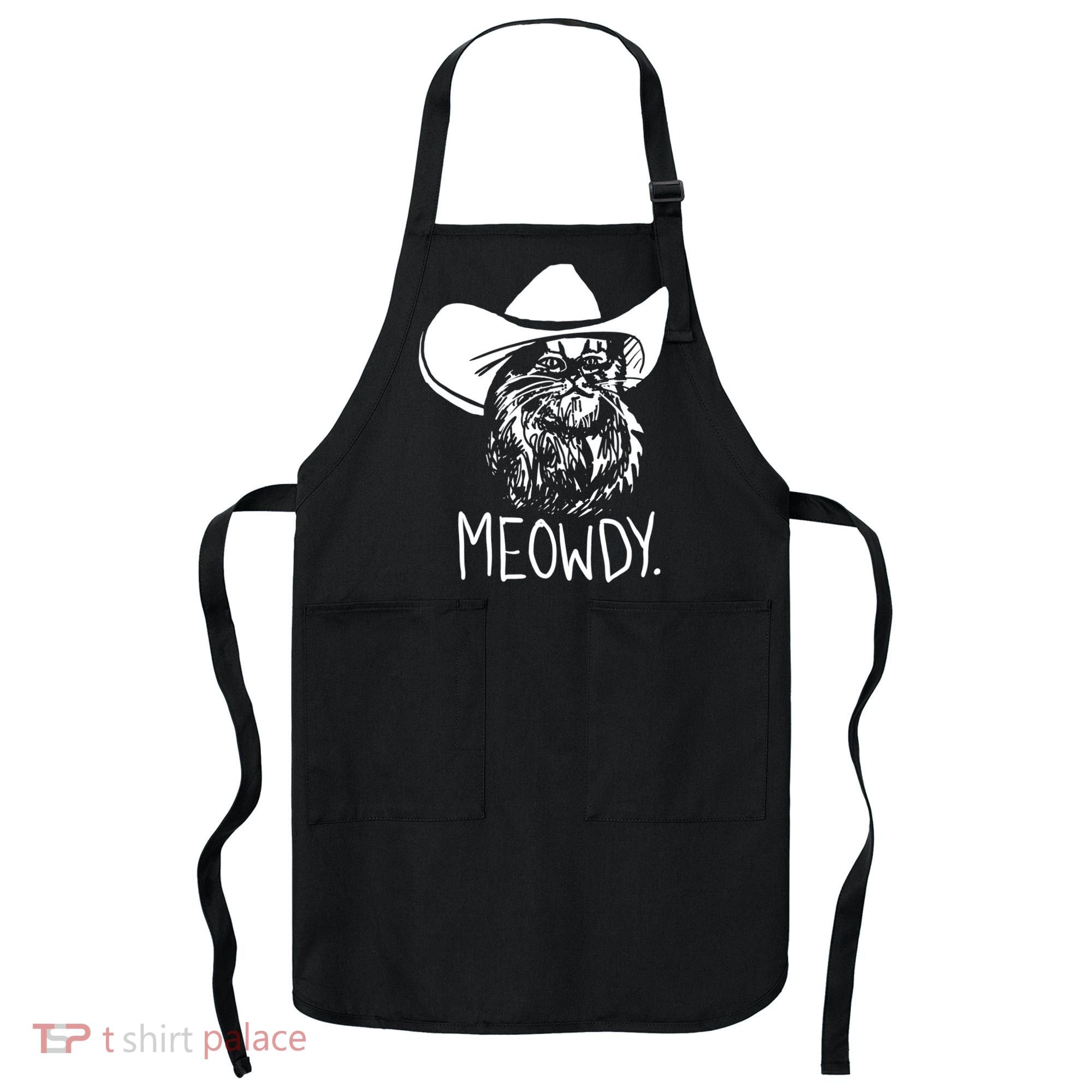 Meowdy Texas Cat Meme TShirt Apron