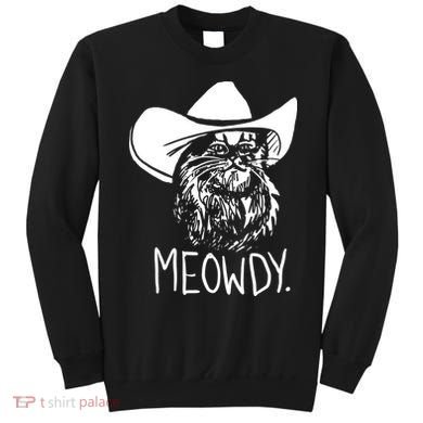 Meowdy Texas Cat Meme TShirt Sweatshirt