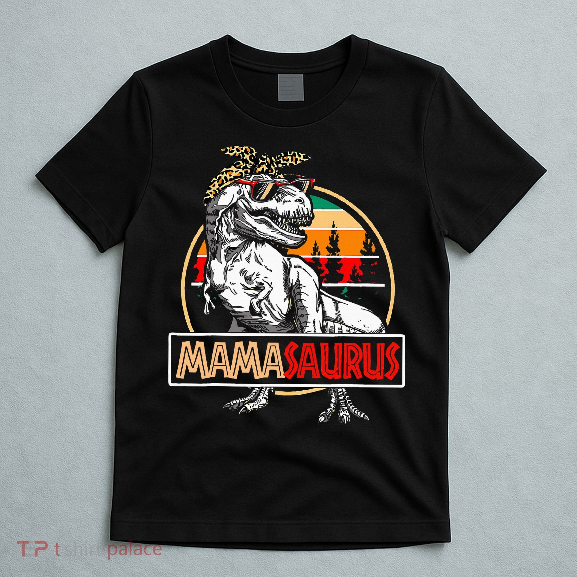 Mamasaurus Trex Dinosaur Mama Gifts For Mom Mothers Day T-Shirt