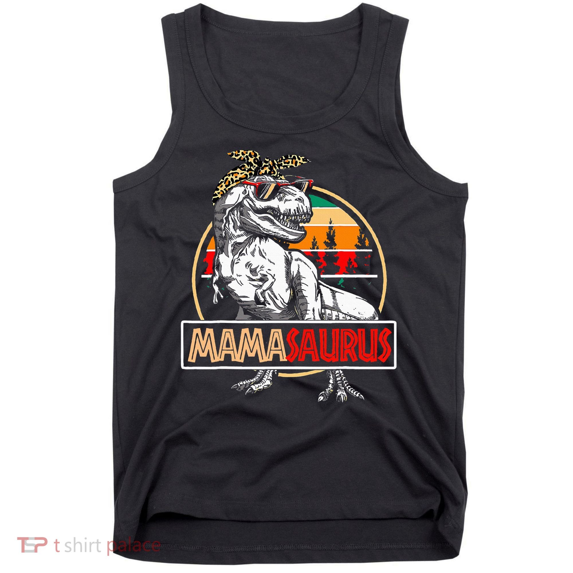 Mamasaurus Trex Dinosaur Mama Gifts For Mom Mothers Day Tank Top