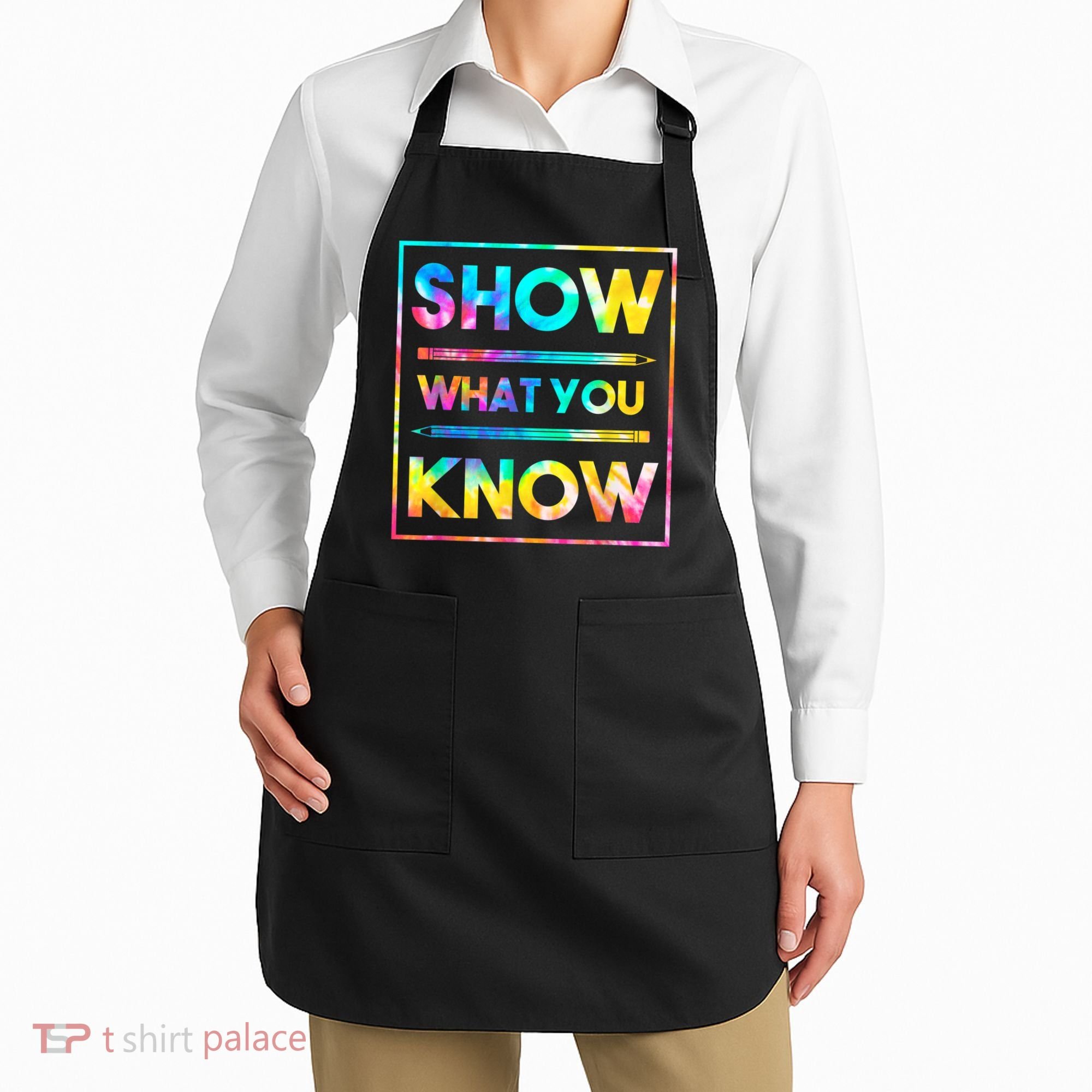 Motivational Testing Day Shirt Teacher Show What You Know Apron