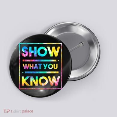 Motivational Testing Day Shirt Teacher Show What You Know Button