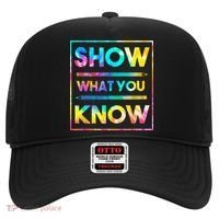 Motivational Testing Day Shirt Teacher Show What You Know Hat thumb 0