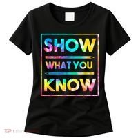 Motivational Testing Day Shirt Teacher Show What You Know Women's T-Shirt thumb 0