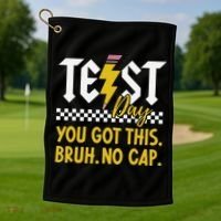 Motivation Test Day Bruh You Got This No Cap Teacher Golf Towel thumb 1