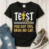Motivation Test Day Bruh You Got This No Cap Teacher Women's T-Shirt thumb 3