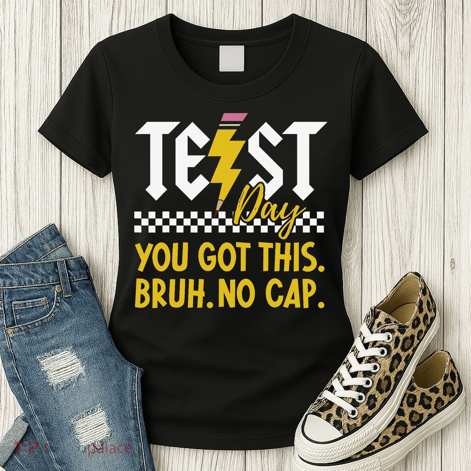 Motivation Test Day Bruh You Got This No Cap Teacher Women's T-Shirt