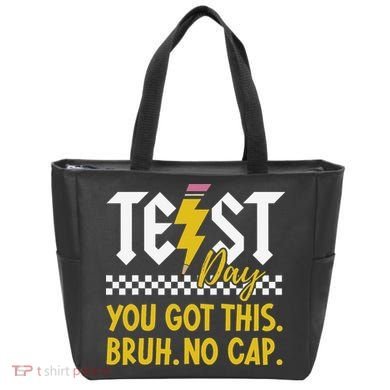 Motivation Test Day Bruh You Got This No Cap Teacher Tote Bag