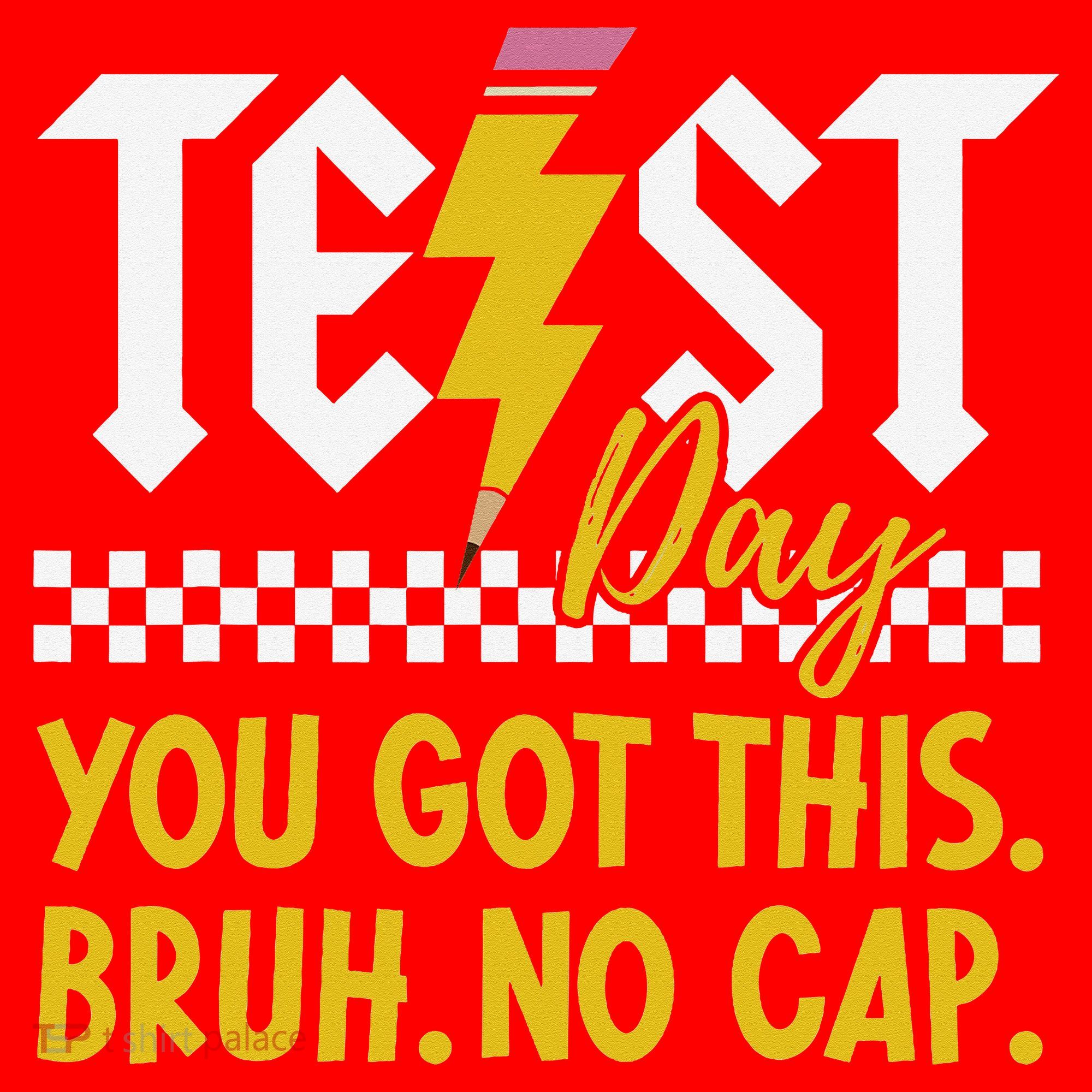 Motivation Test Day Bruh You Got This No Cap Teacher Santa Hat