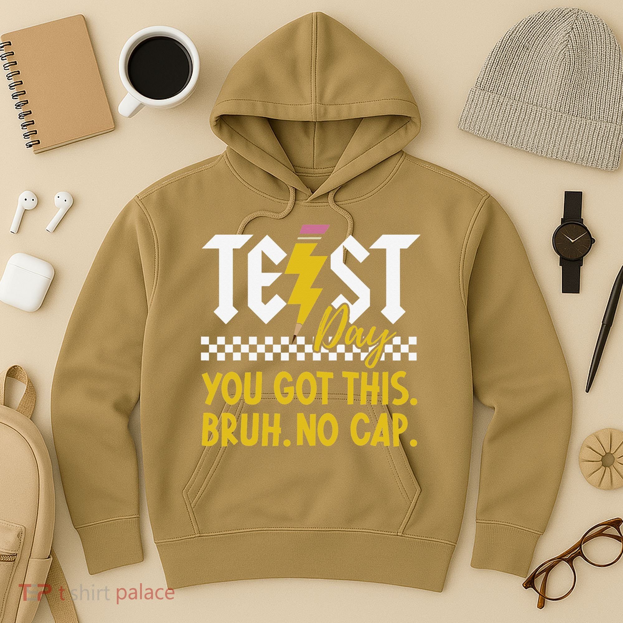 Motivation Test Day Bruh You Got This No Cap Teacher Hoodie