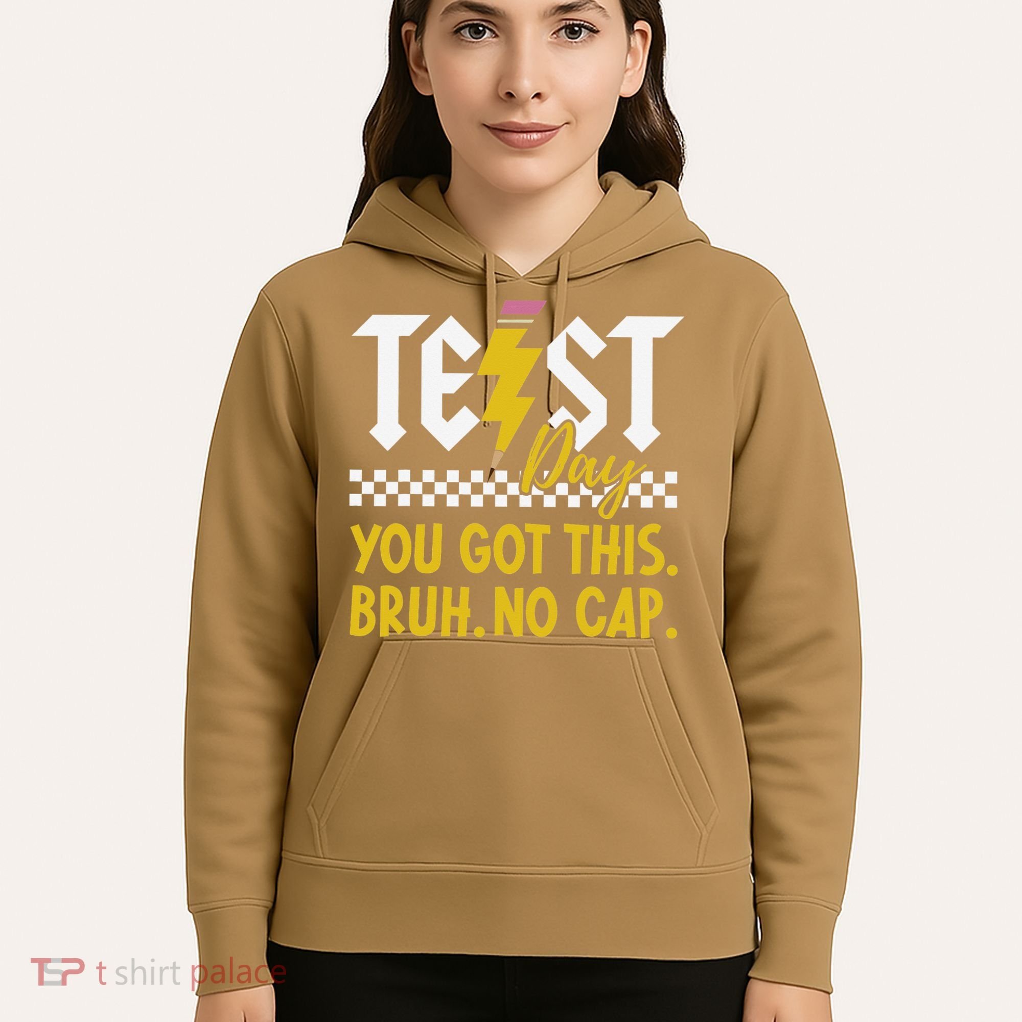 Motivation Test Day Bruh You Got This No Cap Teacher Hoodie