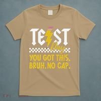 Motivation Test Day Bruh You Got This No Cap Teacher T-Shirt thumb 5