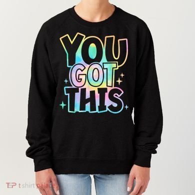 Motivational Testing Day Teacher You Got This Rock The Test (1) Women's Sweatshirt