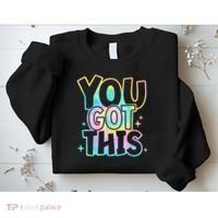 Motivational Testing Day Teacher You Got This Rock The Test (1) Sweatshirt thumb 2