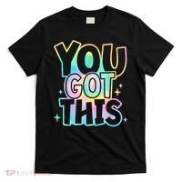 Motivational Testing Day Teacher You Got This Rock The Test (1) T-Shirt thumb 0
