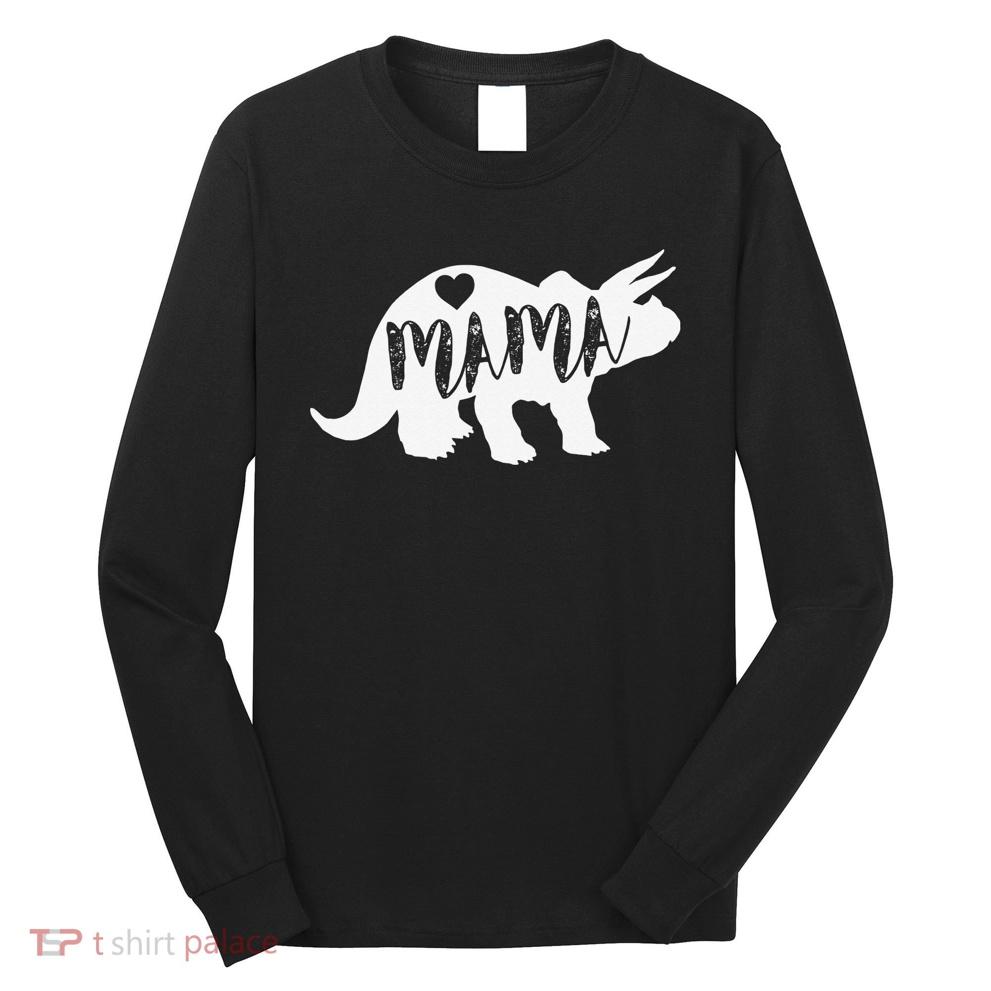 Mama Triceratops Dinosaur Funny Gift For Mother Day Long Sleeve Shirt