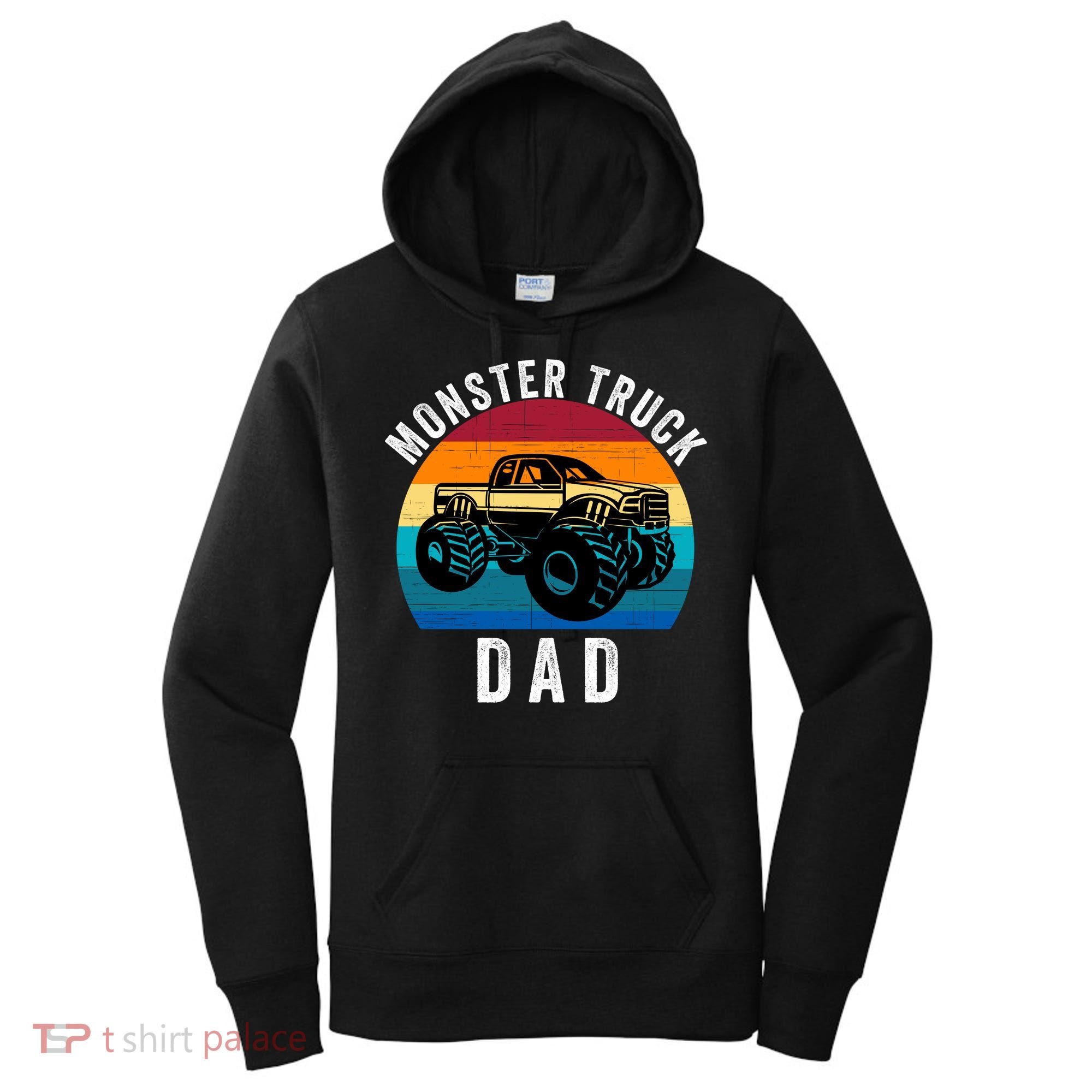 Monster Truck Dad FatherS Day Dads Love Monster Trucks Too Women's Hoodie